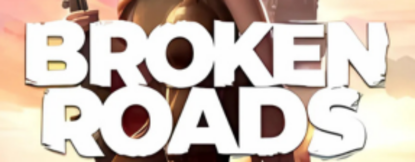 Broken Roads Free Download (V1.3.14231)